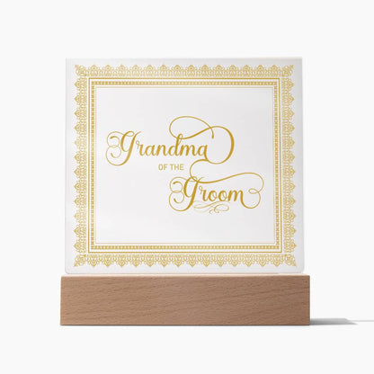 Grandma of the Groom (Gold) - Square Acrylic Plaque