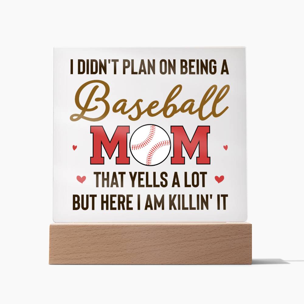 I Didn't Plan On Being A Baseball Mom - Square Acrylic Plaque