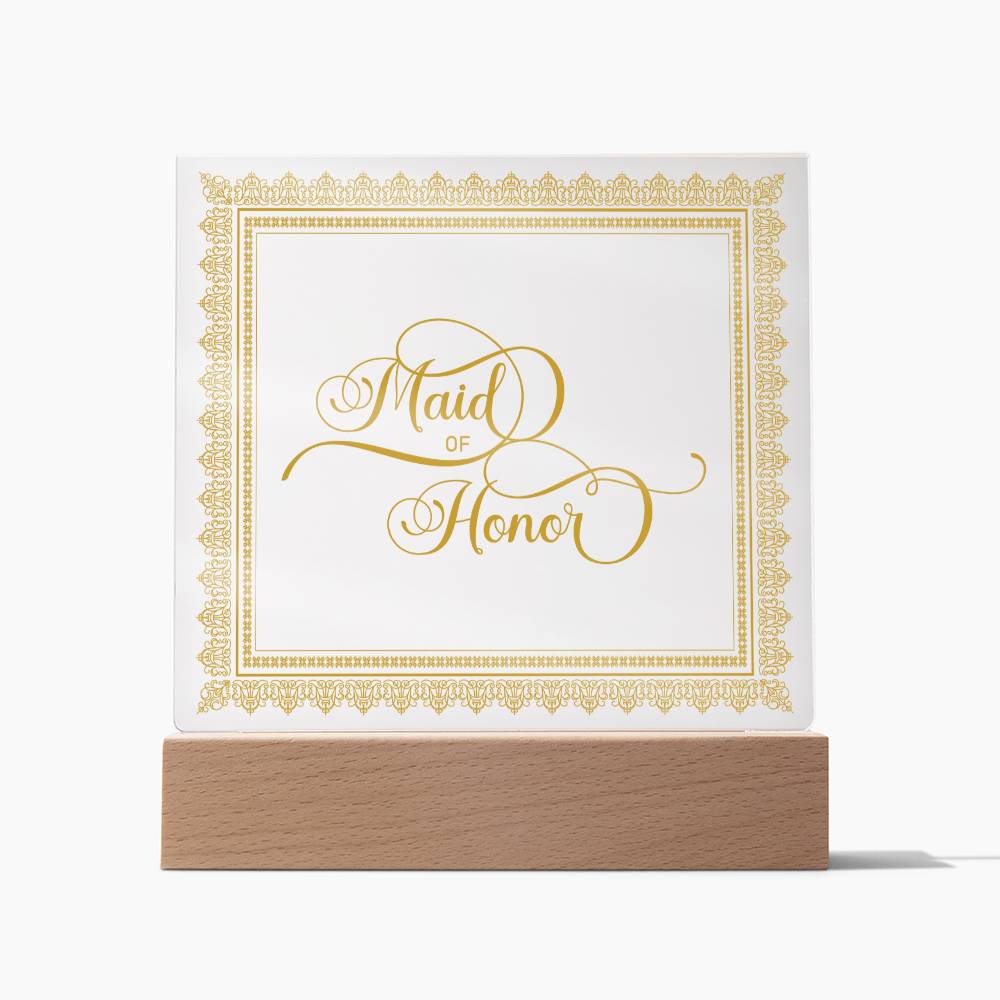 Maid of Honor (Gold) - Square Acrylic Plaque