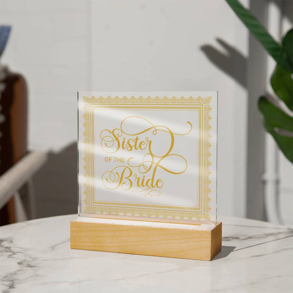 Sister of the Bride (Gold) - Square Acrylic Plaque