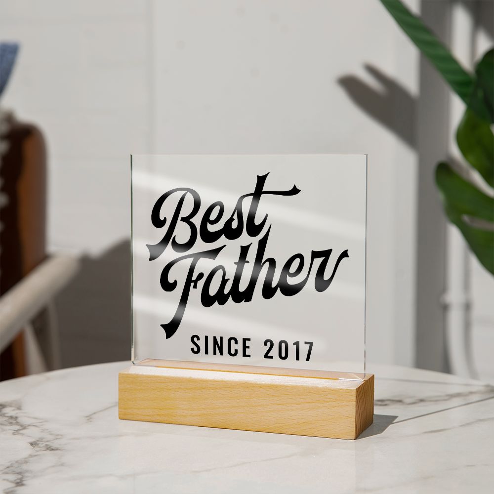 Best Father Since 2017 - Square Acrylic Plaque