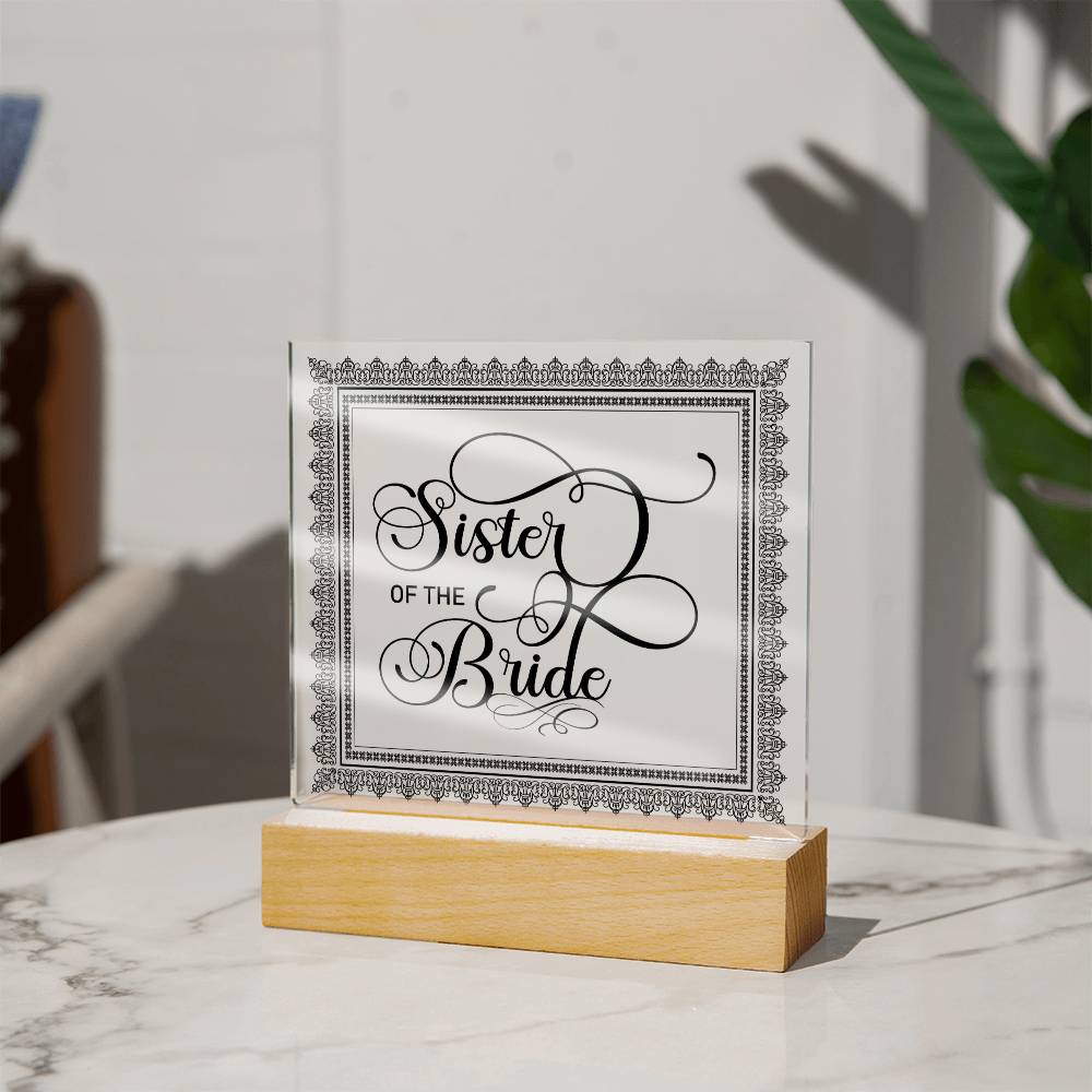 Sister of the Bride (Black) - Square Acrylic Plaque