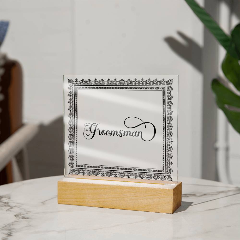 Groomsman (Black) - Square Acrylic Plaque
