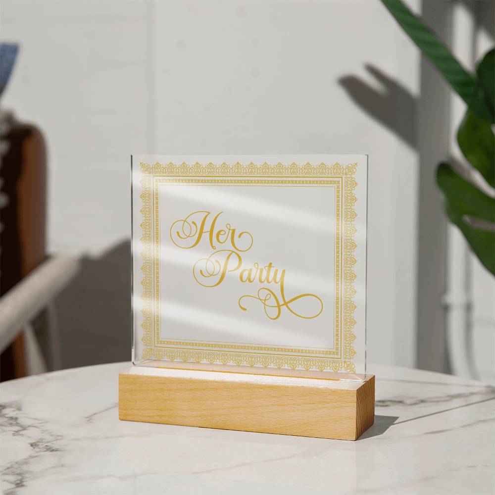Her Party (Gold) - Square Acrylic Plaque
