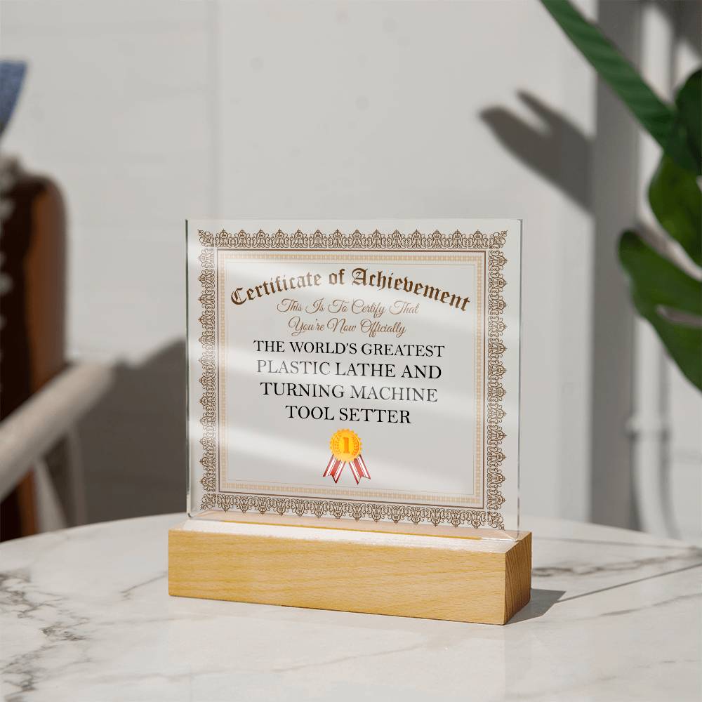 World's Greatest Plastic Lathe and Turning Machine Tool Setter - Square Acrylic Plaque