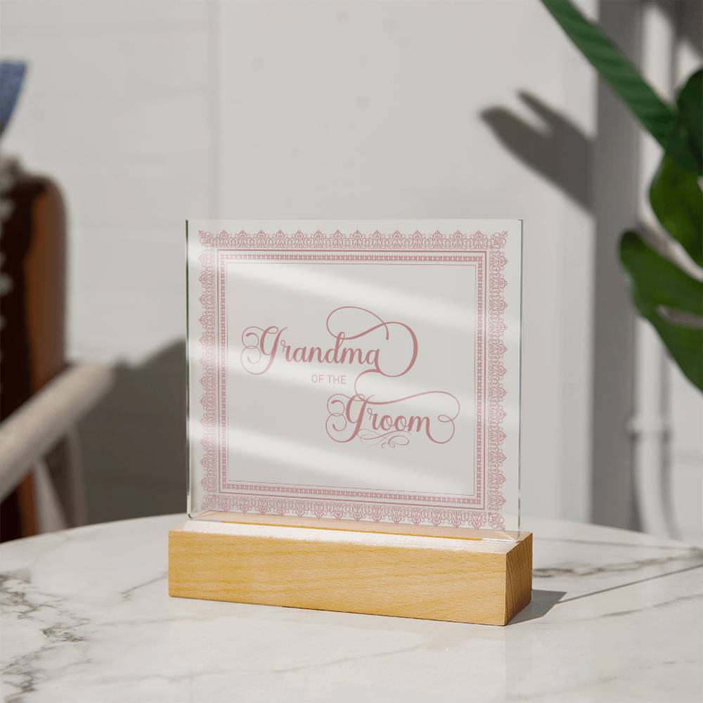 Grandma of the Groom (Rose) - Square Acrylic Plaque