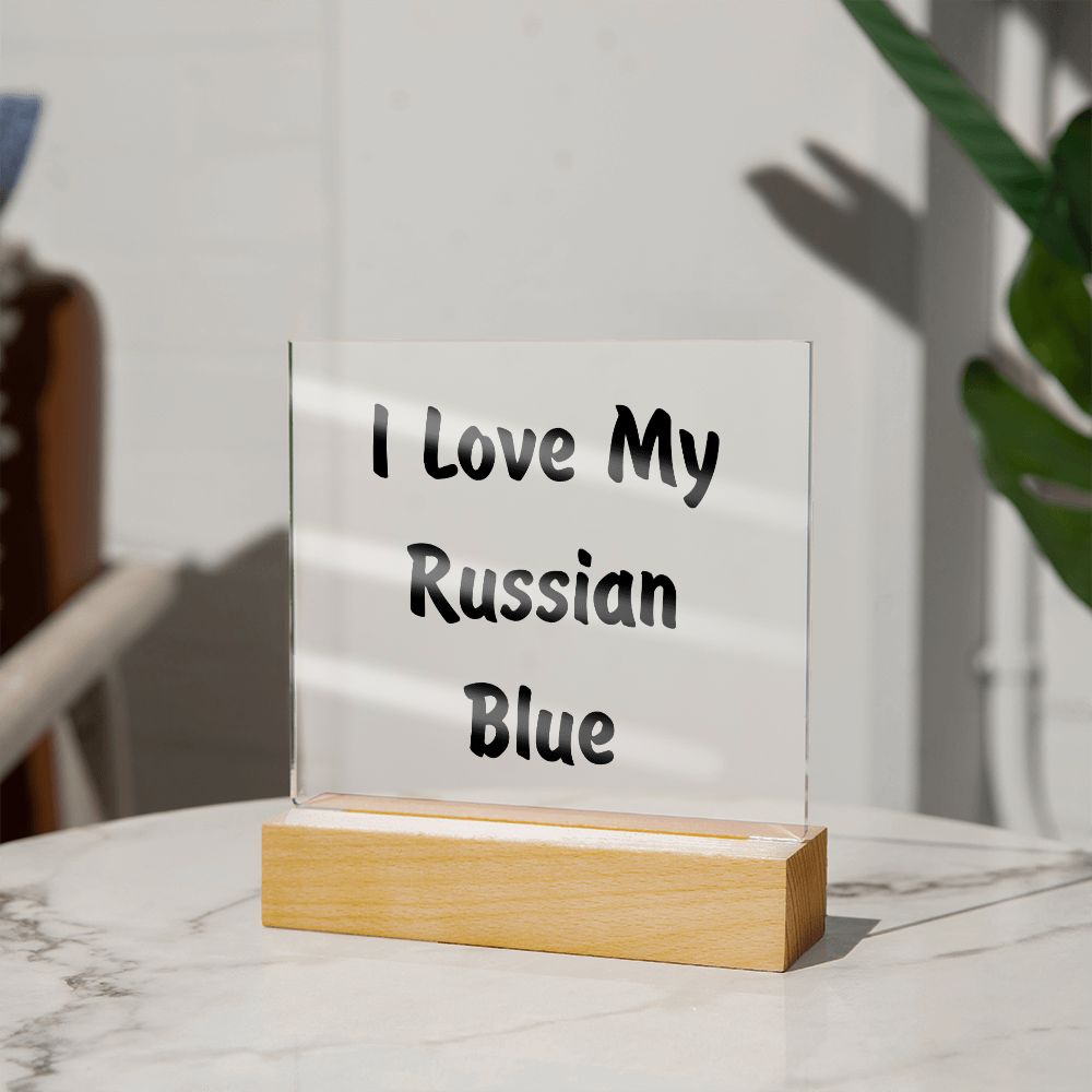 Love My Russian Blue - Square Acrylic Plaque
