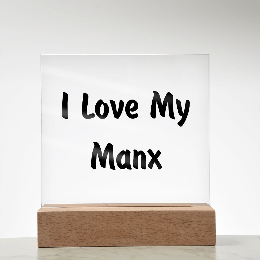 Love My Manx - Square Acrylic Plaque