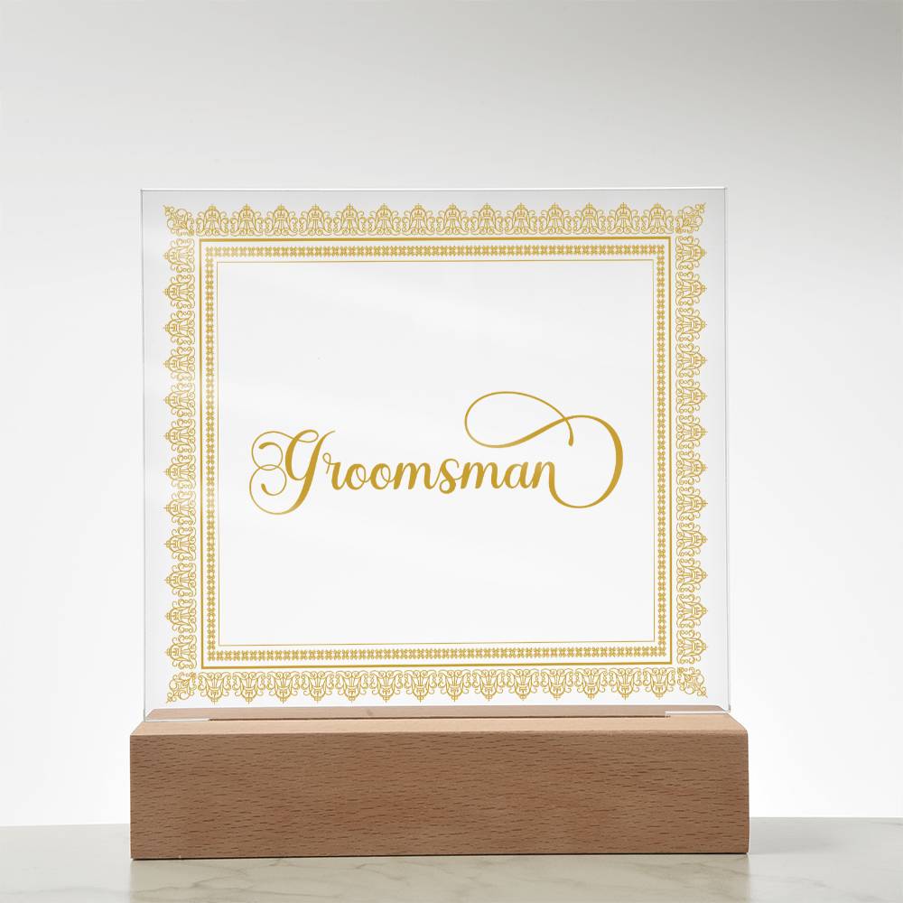 Groomsman (Gold) - Square Acrylic Plaque