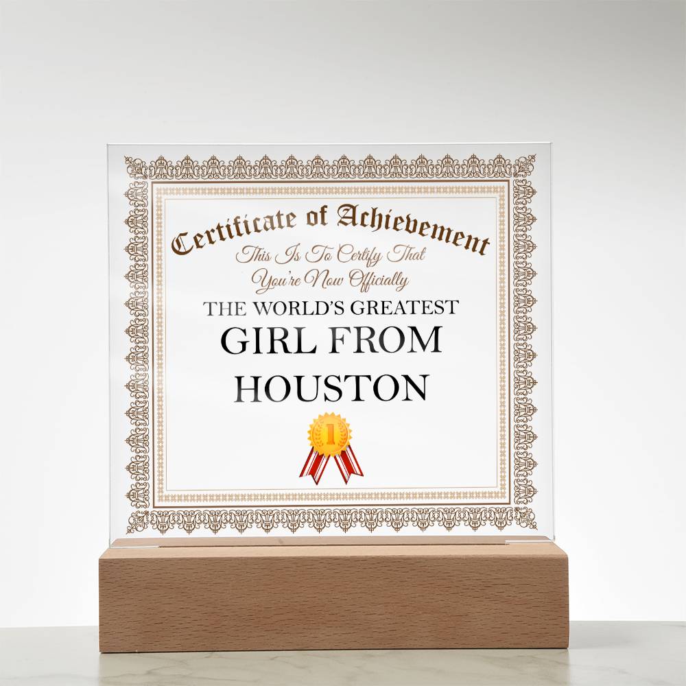 World's Greatest Girl From Houston - Square Acrylic Plaque