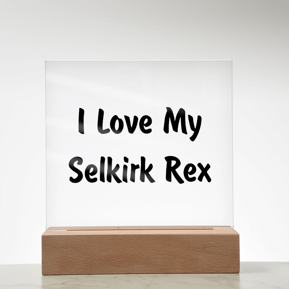 Love My Selkirk Rex - Square Acrylic Plaque