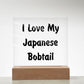 Love My Japanese Bobtail - Square Acrylic Plaque