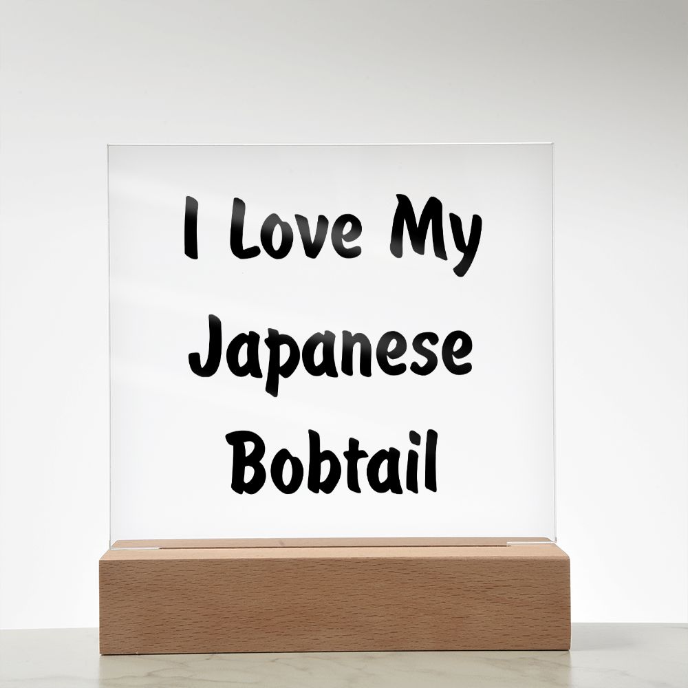 Love My Japanese Bobtail - Square Acrylic Plaque