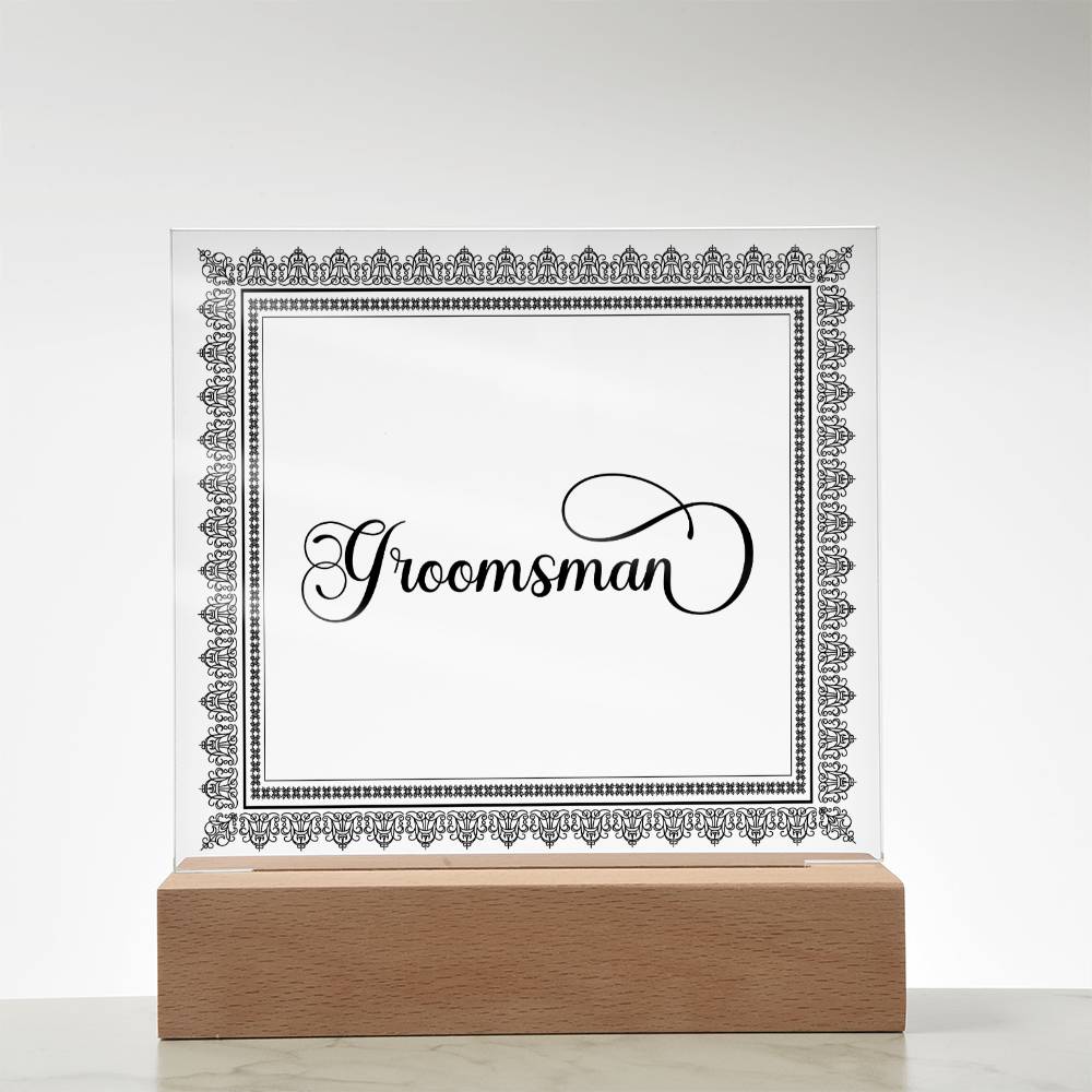 Groomsman (Black) - Square Acrylic Plaque