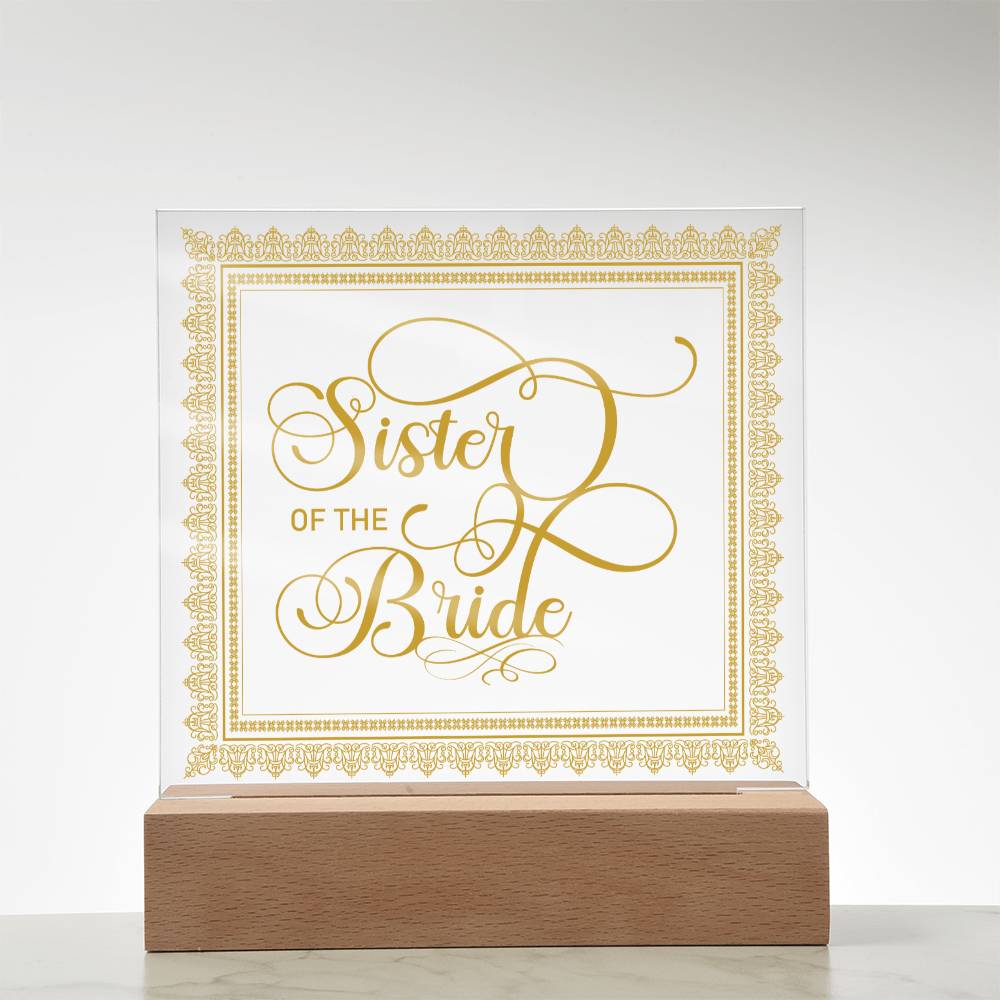 Sister of the Bride (Gold) - Square Acrylic Plaque