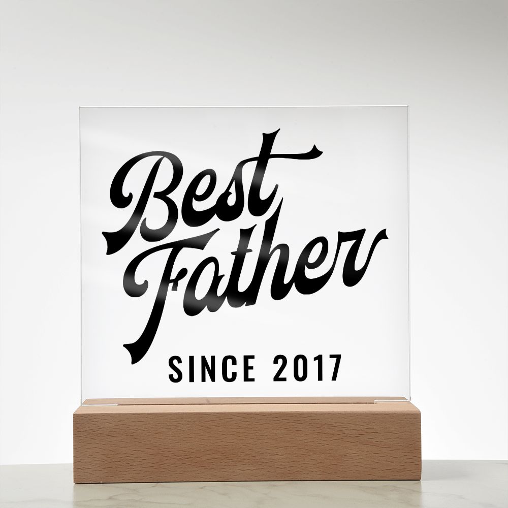 Best Father Since 2017 - Square Acrylic Plaque