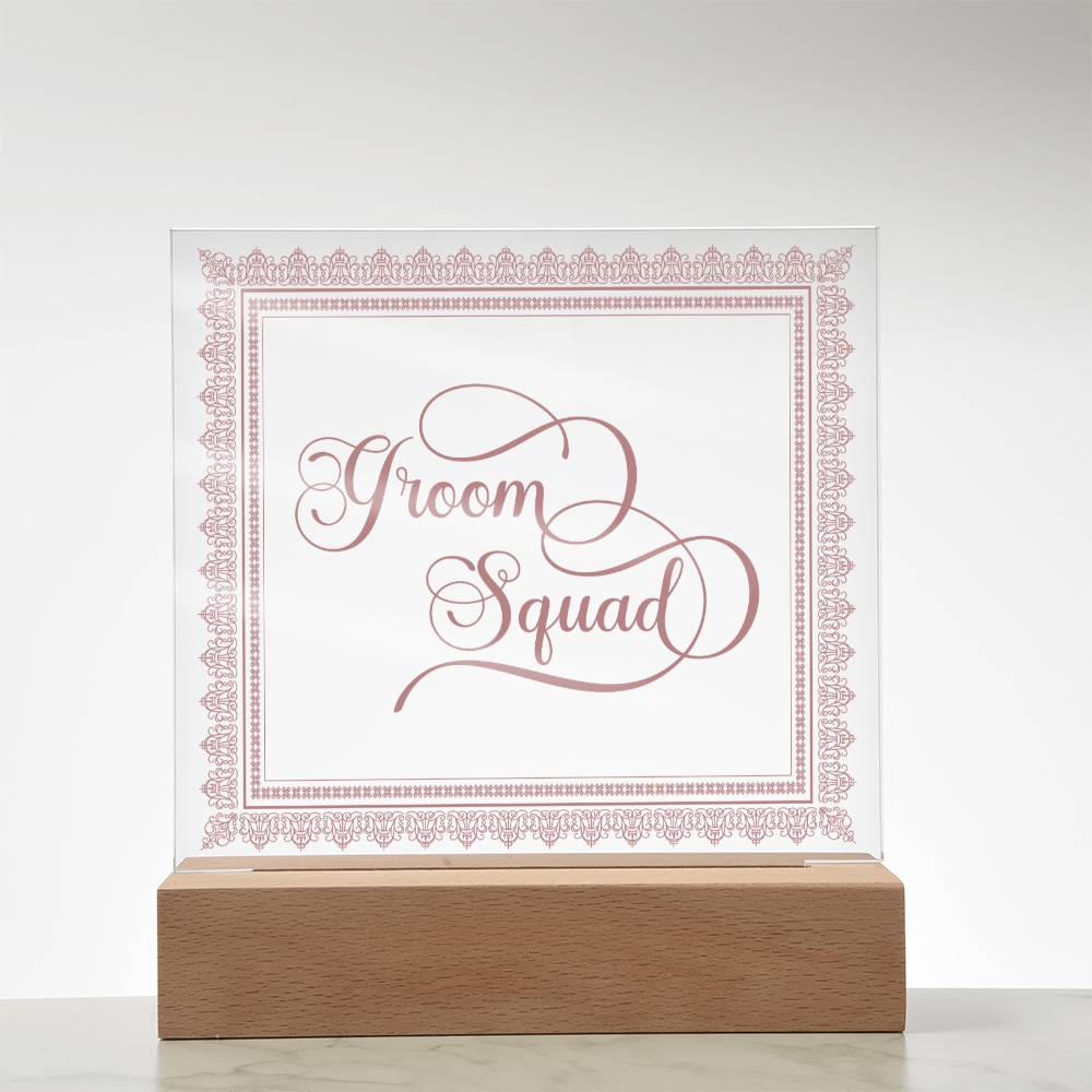 Groom Squad (Rose) - Square Acrylic Plaque