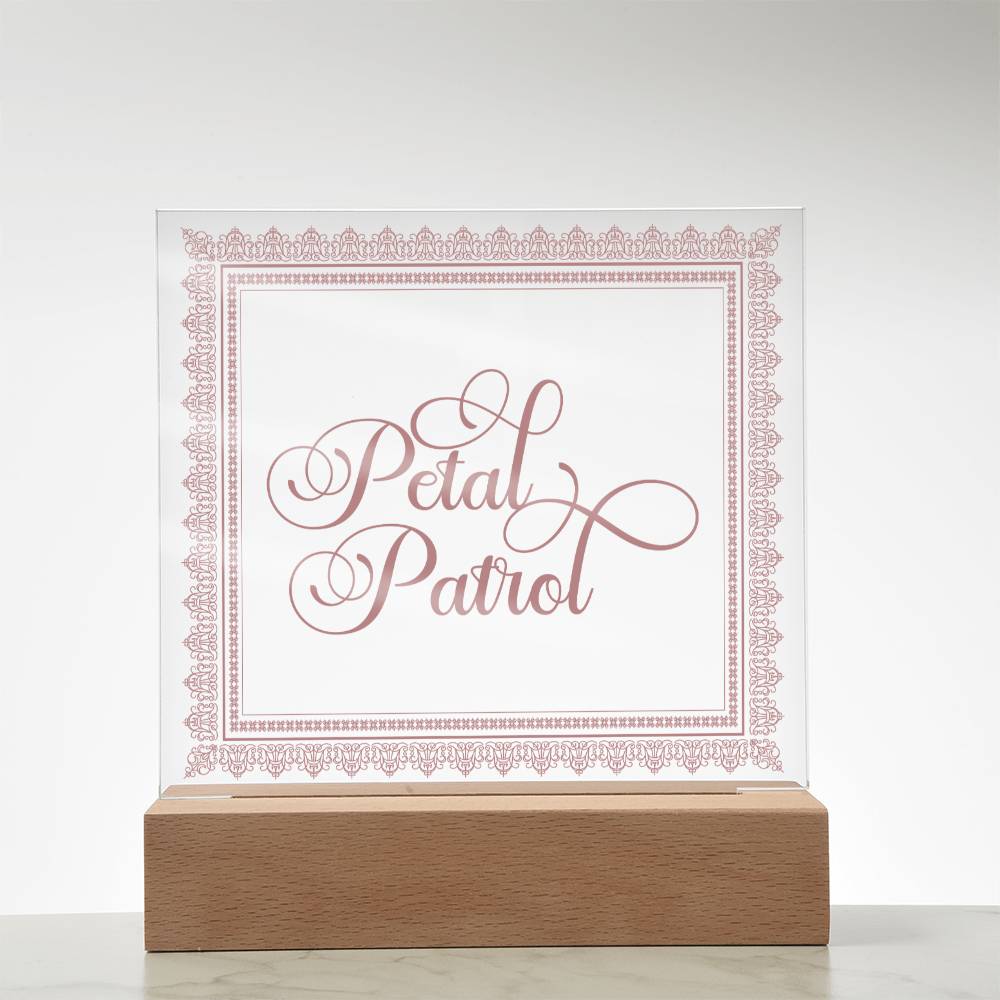 Petal Patrol (Rose) - Square Acrylic Plaque