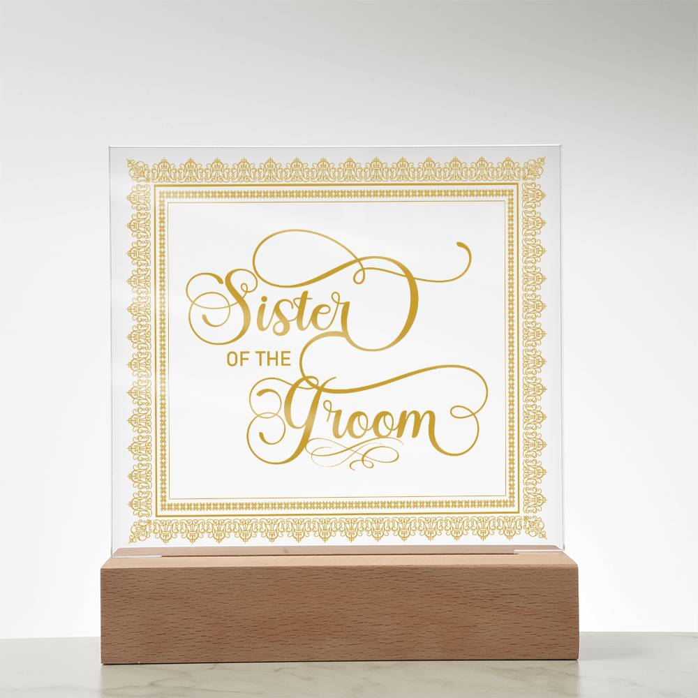 Sister of the Groom (Gold) - Square Acrylic Plaque