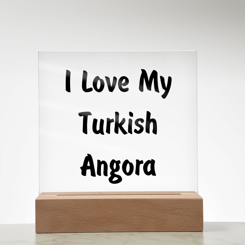 Love My Turkish Angora - Square Acrylic Plaque