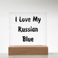 Love My Russian Blue - Square Acrylic Plaque