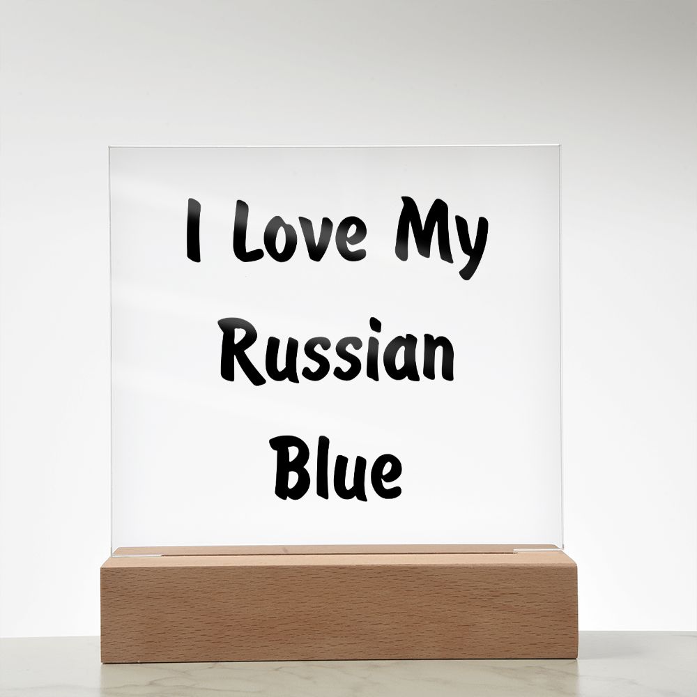 Love My Russian Blue - Square Acrylic Plaque