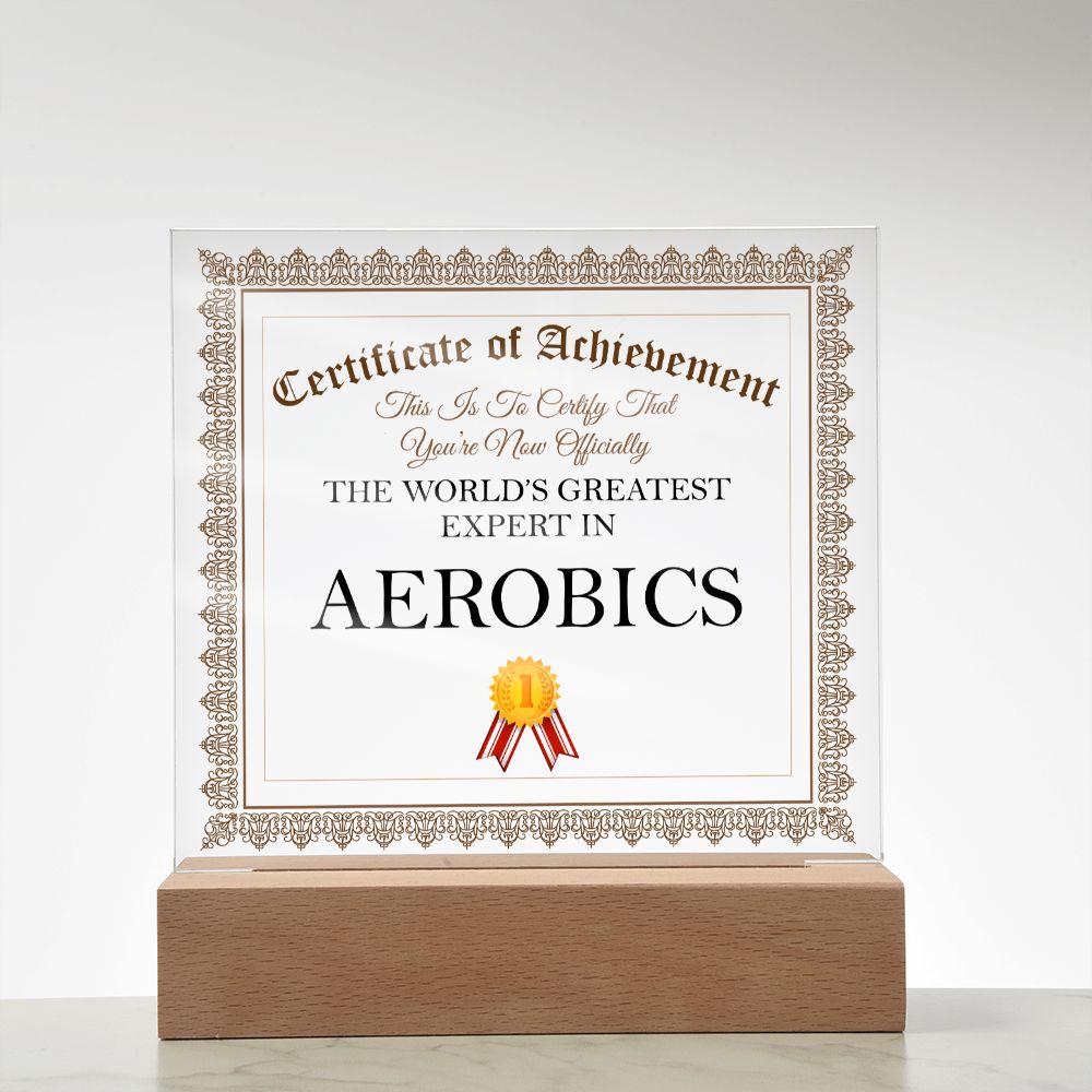 World's Greatest Expert In Aerobics - Square Acrylic Plaque