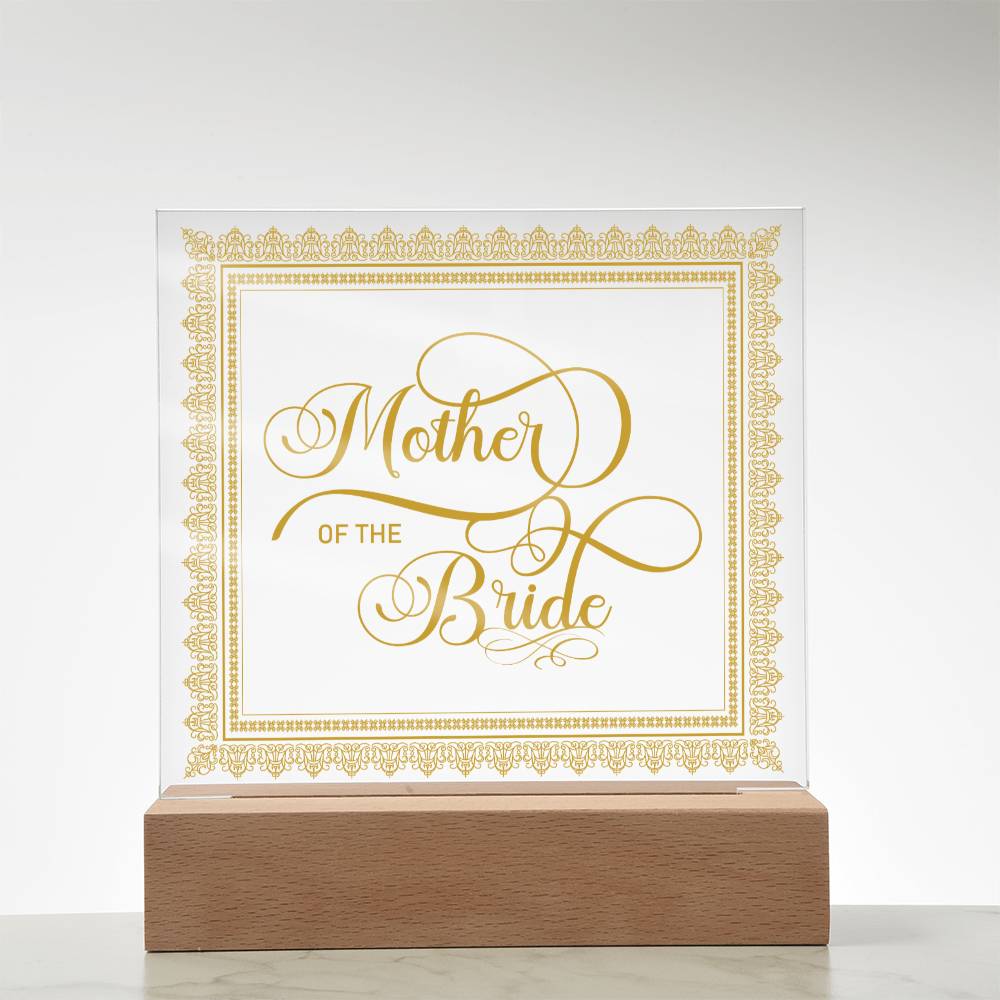 Mother of the Bride (Gold) - Square Acrylic Plaque