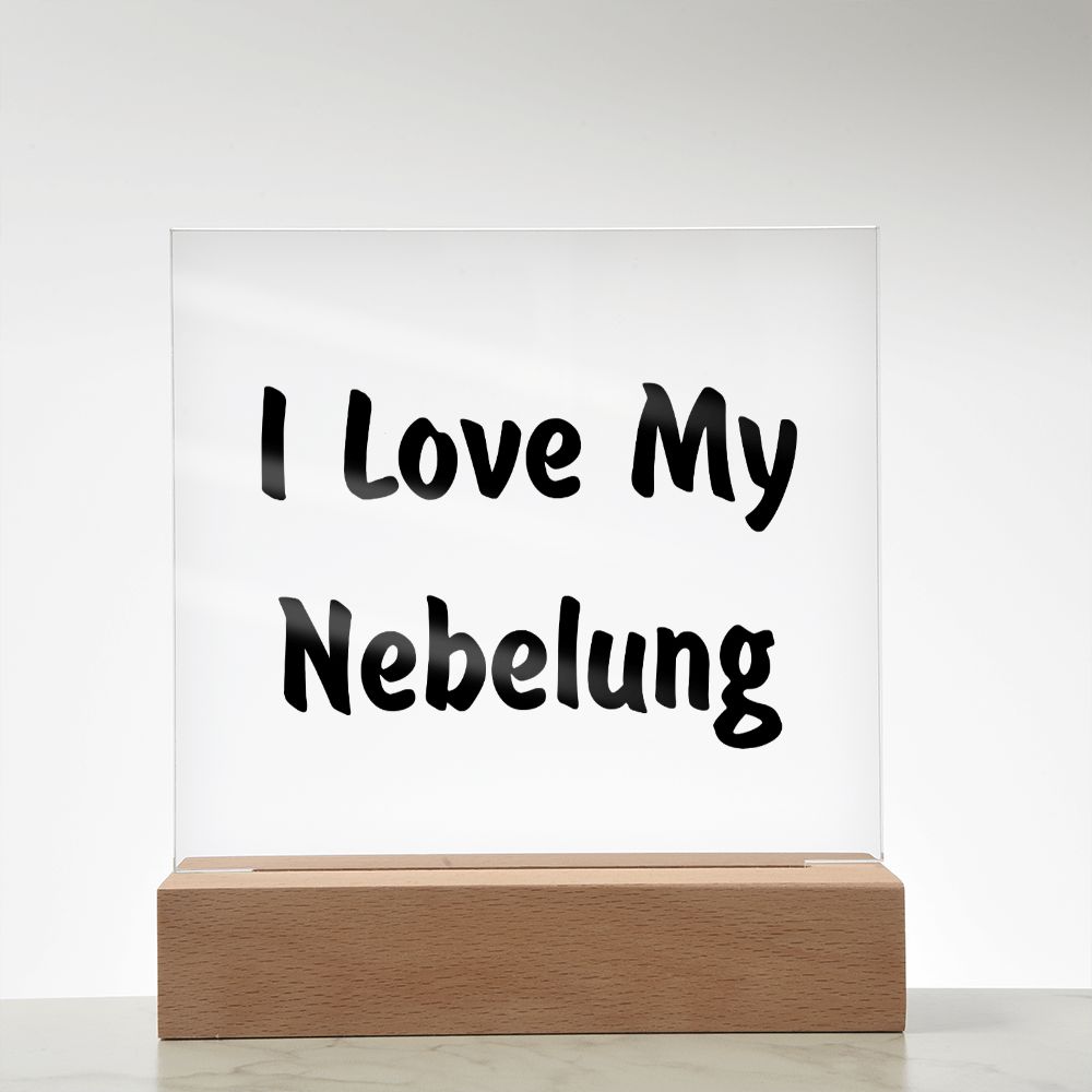 Love My Nebelung - Square Acrylic Plaque