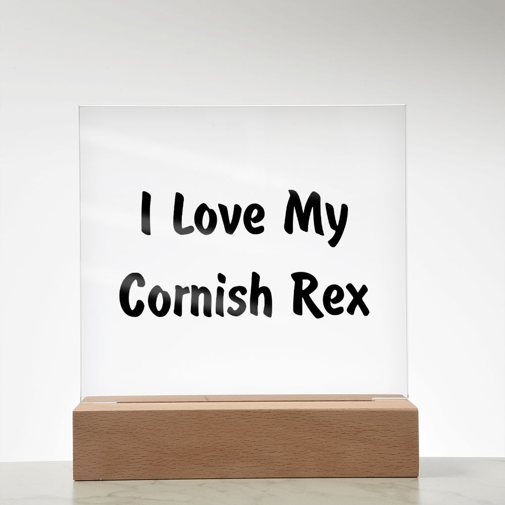 Love My Cornish Rex - Square Acrylic Plaque