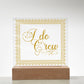 I do Crew (Gold) - Square Acrylic Plaque