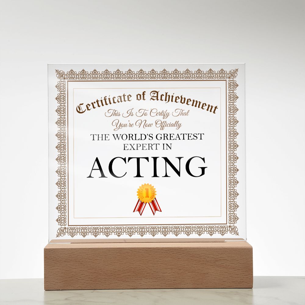 World's Greatest Expert In Acting - Square Acrylic Plaque