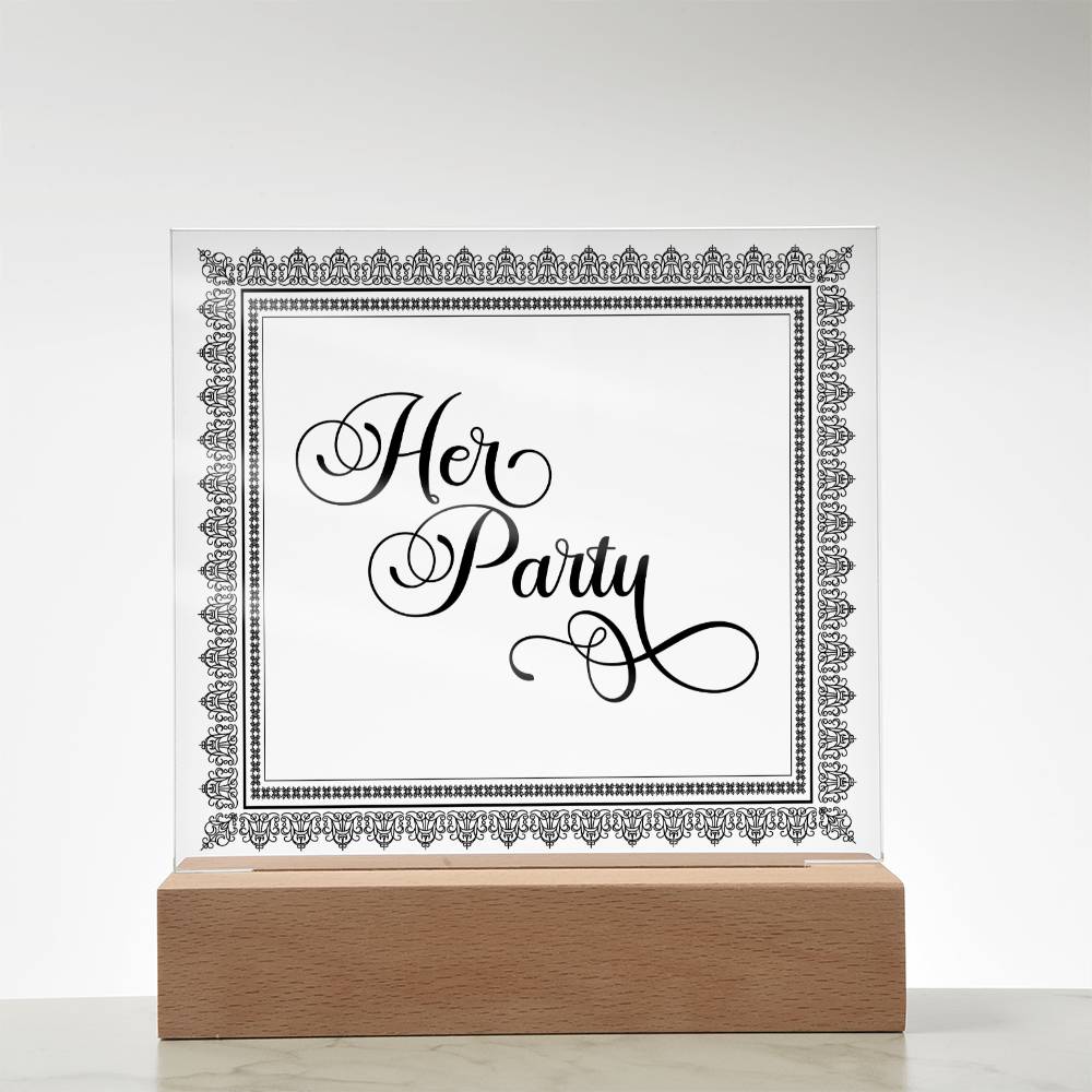 Her Party (Black) - Square Acrylic Plaque