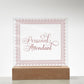 Personal Attendant (Rose) - Square Acrylic Plaque