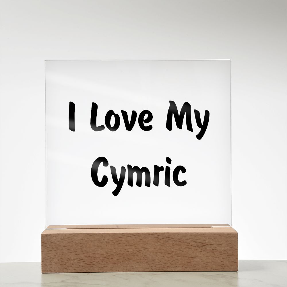 Love My Cymric - Square Acrylic Plaque