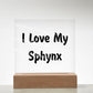 Love My Sphynx - Square Acrylic Plaque