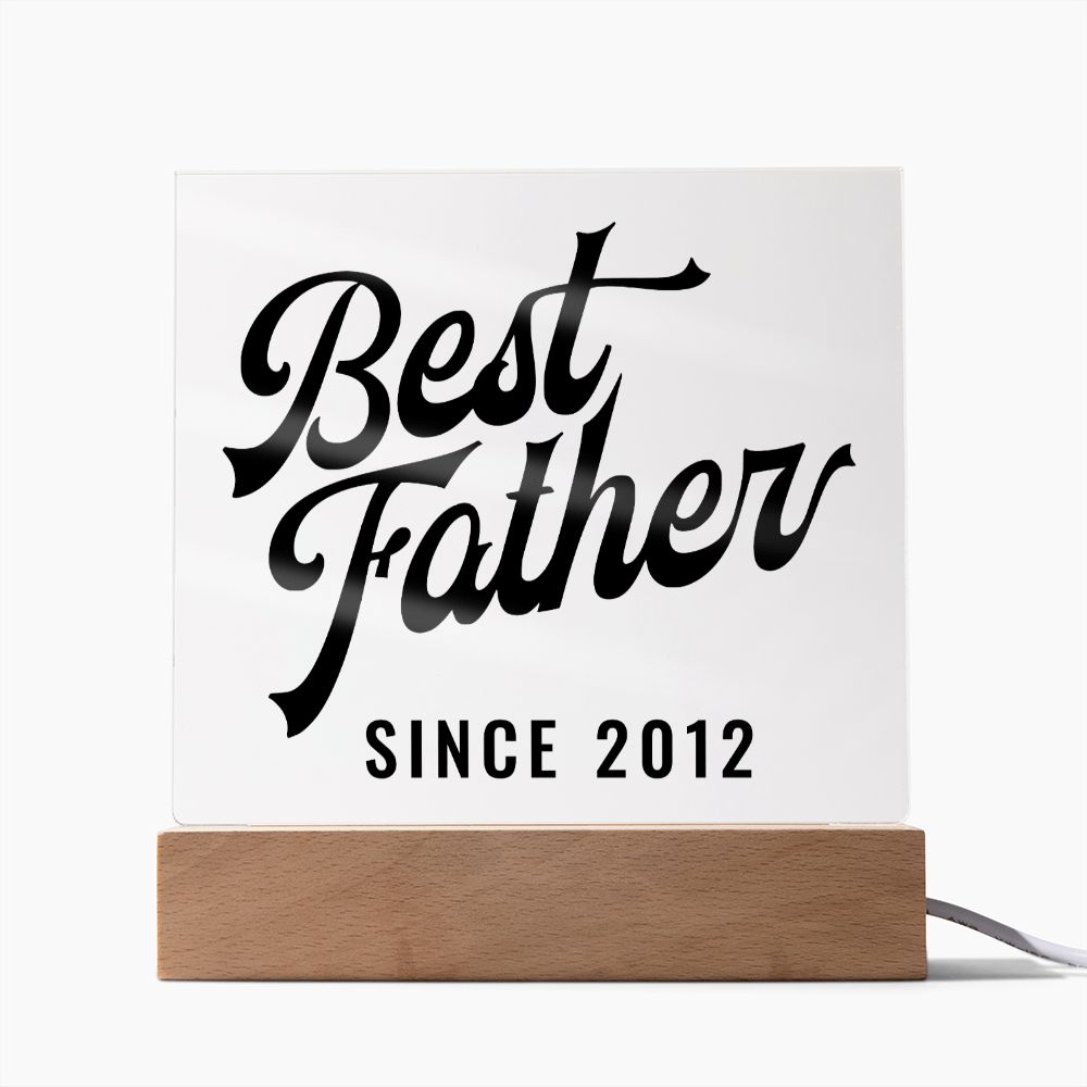 Best Father Since 2012 - Square Acrylic Plaque
