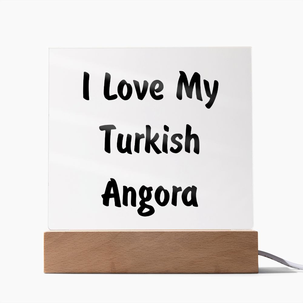 Love My Turkish Angora - Square Acrylic Plaque