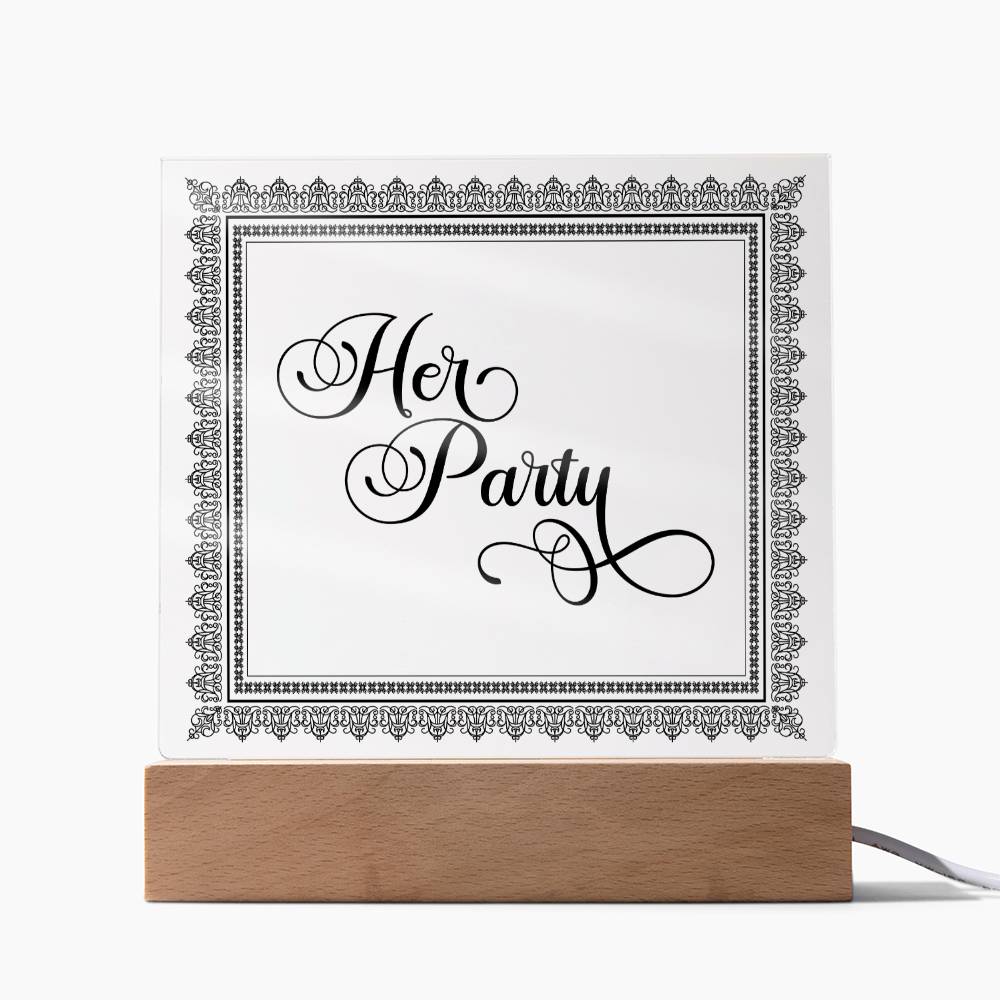 Her Party (Black) - Square Acrylic Plaque