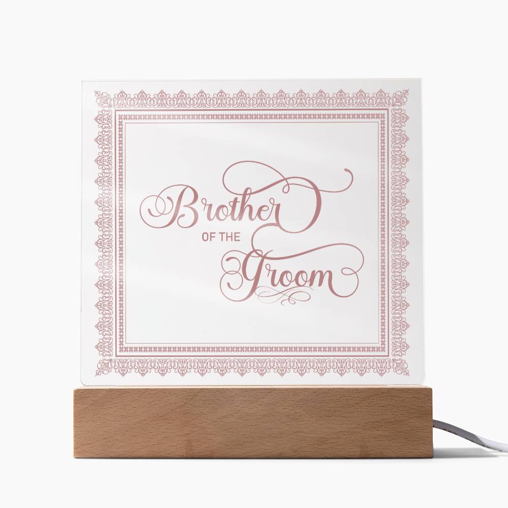 Brother of the Groom (Rose) - Square Acrylic Plaque