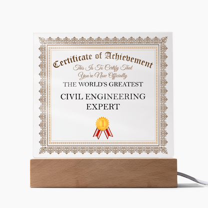 World's Greatest Civil Engineering Expert - Square Acrylic Plaque With LED Lights