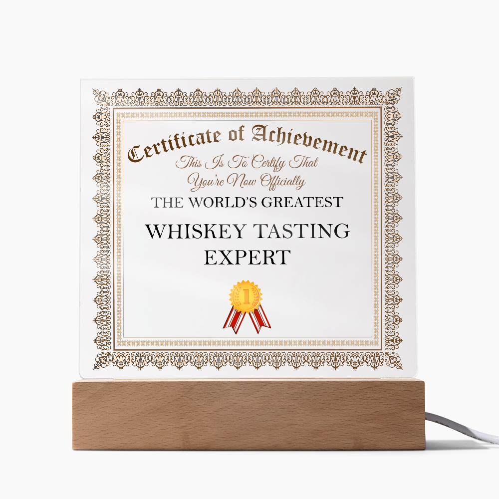 World's Greatest Whiskey Tasting Expert - Square Acrylic Plaque With LED Lights