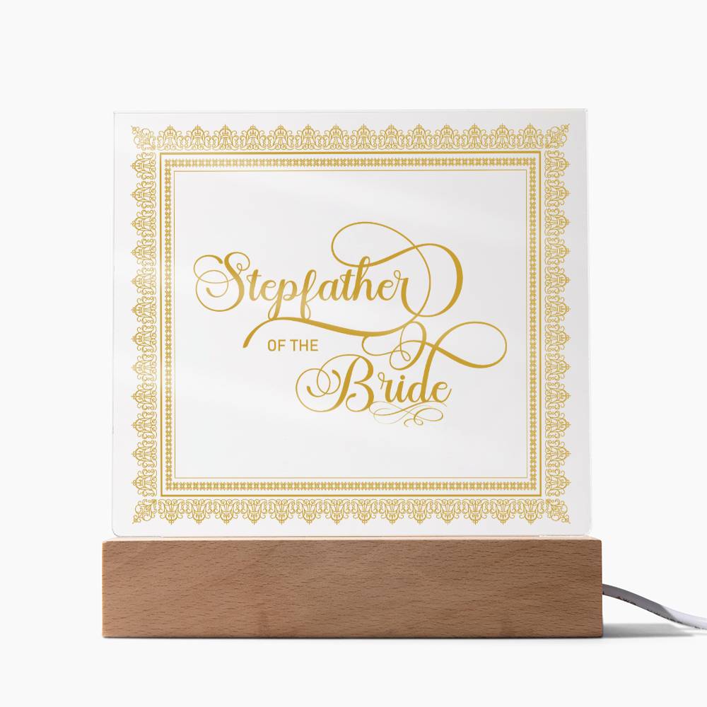 Stepfather of the Bride (Gold) - Square Acrylic Plaque