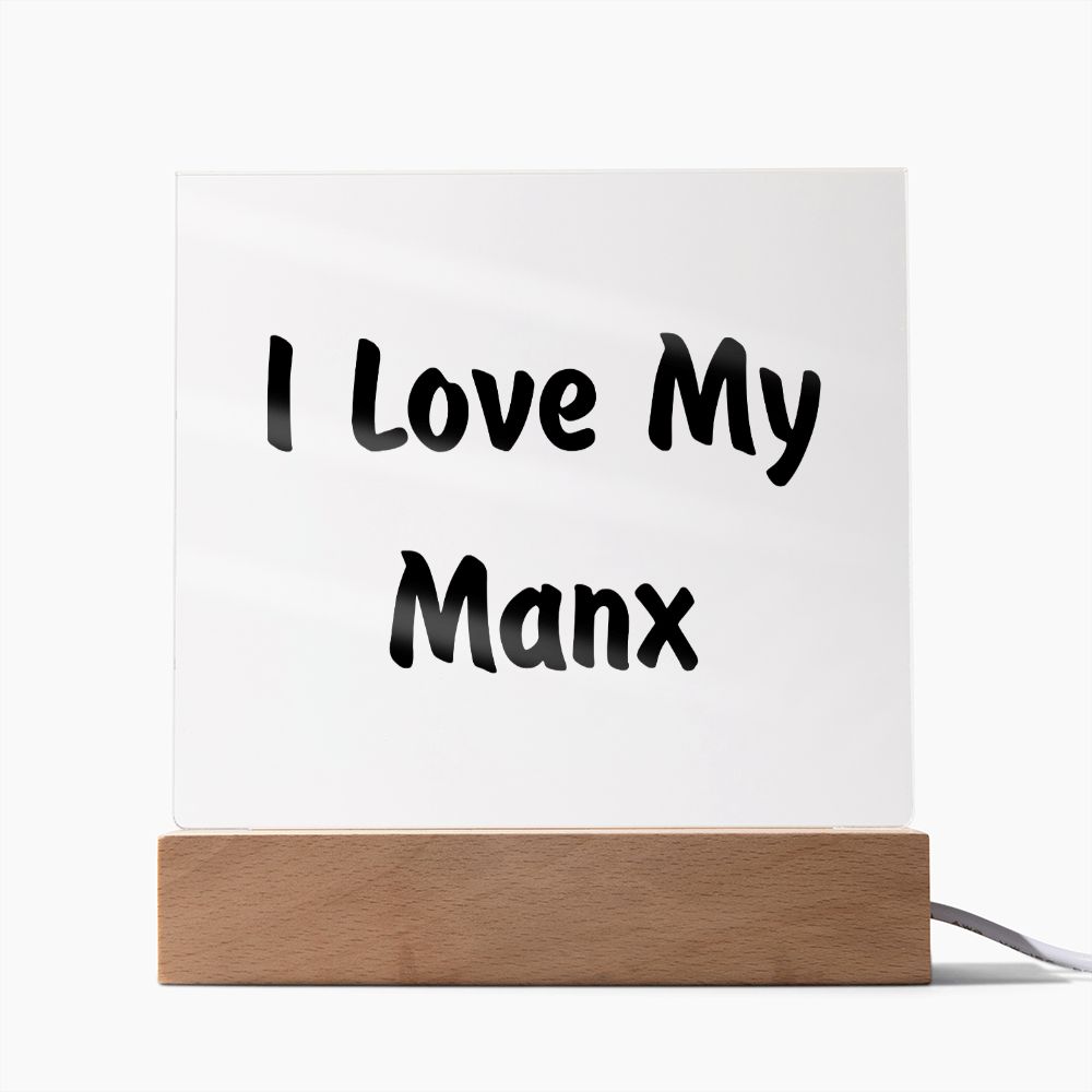 Love My Manx - Square Acrylic Plaque