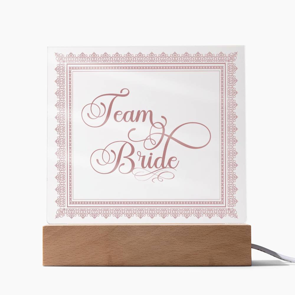 Team Bride (Rose) - Square Acrylic Plaque