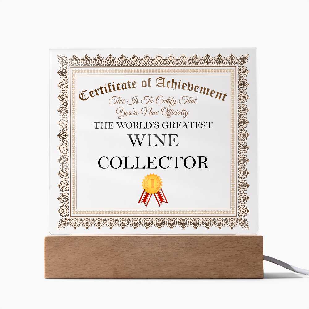 World's Greatest Wine Collector - Square Acrylic Plaque With LED Lights