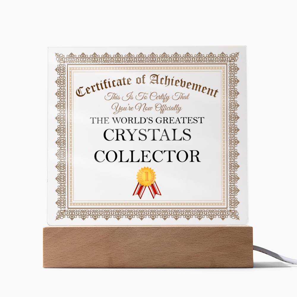 World's Greatest Crystals Collector - Square Acrylic Plaque With USB Corded LED Base