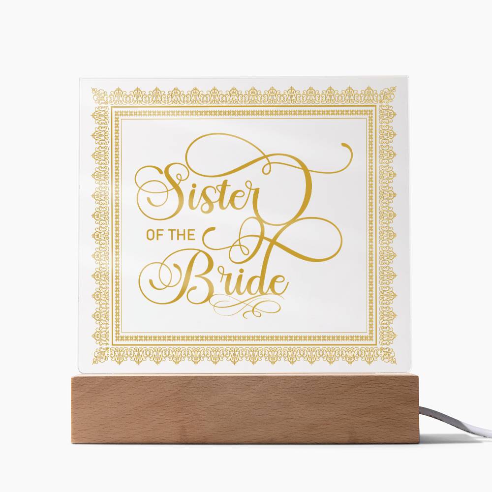 Sister of the Bride (Gold) - Square Acrylic Plaque