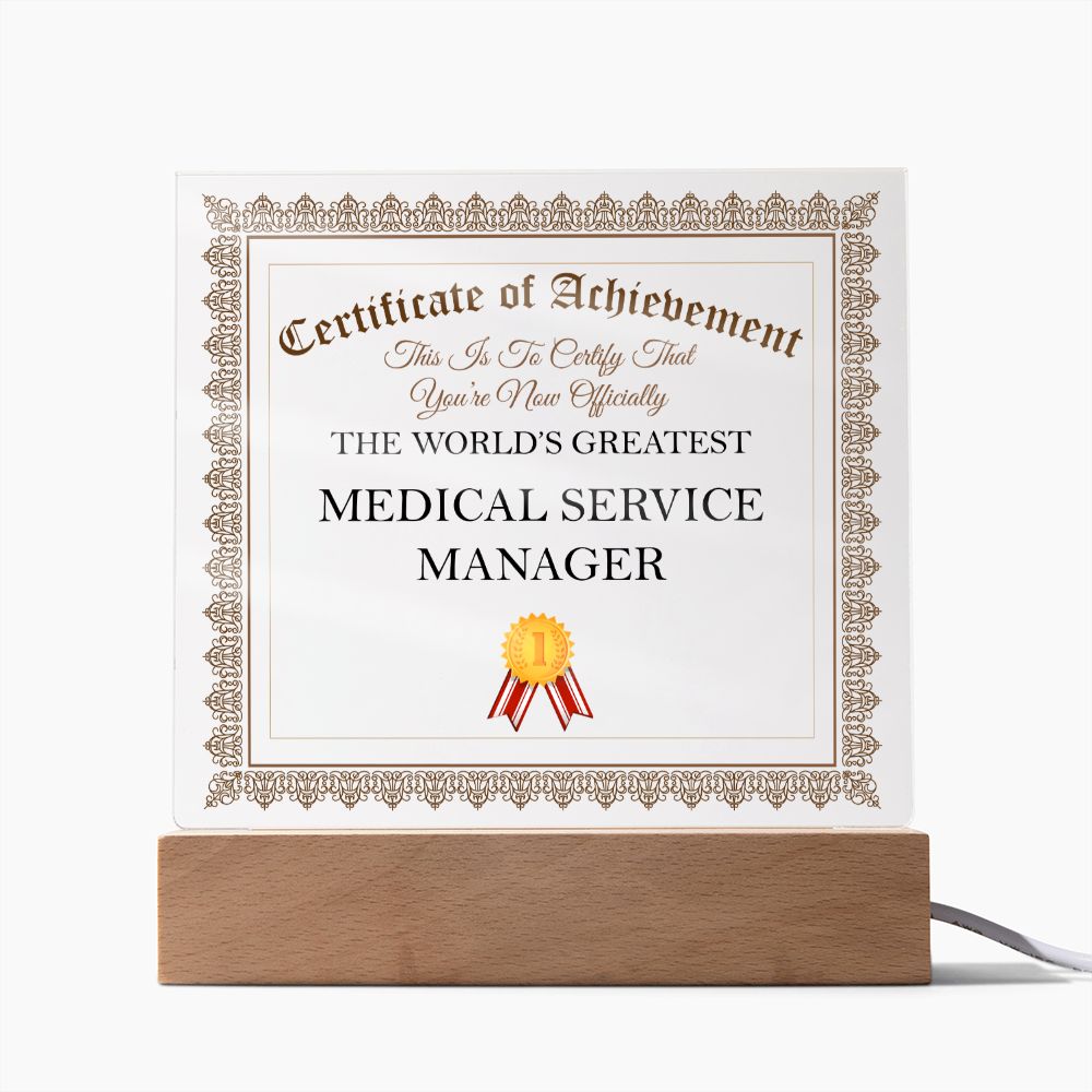 World's Greatest Medical Service Manager - Square Acrylic Plaque