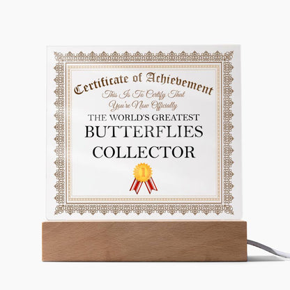 World's Greatest Butterflies Collector - Square Acrylic Plaque With USB Corded LED Base